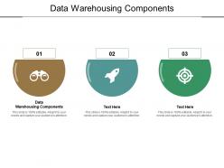 Data warehousing components ppt powerpoint presentation icon structure cpb