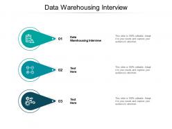 Data warehousing interview ppt powerpoint presentation infographic template ideas cpb