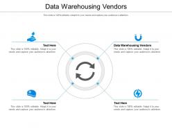 Data warehousing vendors ppt powerpoint presentation gallery file formats cpb