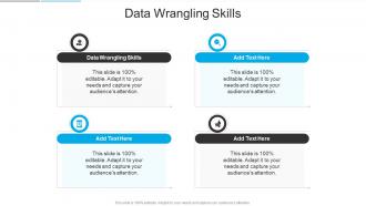 Data Wrangling Skills In Powerpoint And Google Slides Cpb