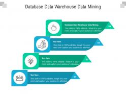 Database data warehouse data mining ppt powerpoint presentation gallery visuals cpb