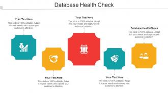 Database Health Check Ppt Powerpoint Presentation Layouts Deck Cpb