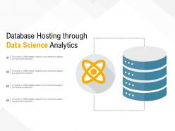 Database hosting through data science analytics