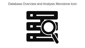 Database Overview And Analysis Monotone Icon In Powerpoint Pptx Png And Editable Eps Format