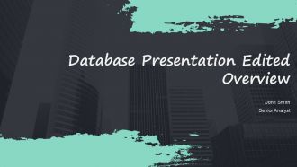 Database Presentation Edited Overview PPT Information ACP