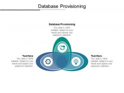 Database provisioning ppt powerpoint presentation model master slide cpb