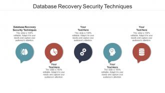 Database recovery security techniques ppt powerpoint presentation infographic template slides cpb