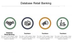Database retail banking ppt powerpoint presentation file grid cpb