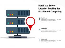 Database server location tracking for distributed computing