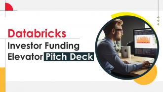 Databricks Investor Funding Elevator Pitch Deck Ppt Template