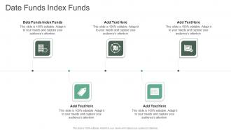 Date Funds Index Funds In Powerpoint And Google Slides Cpb