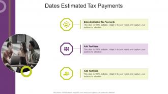 Dates Estimated Tax Payments In Powerpoint And Google Slides Cpb