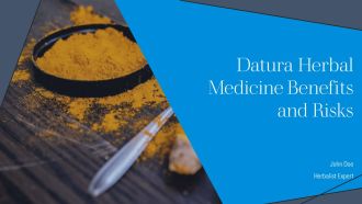 Datura Herbal Medicine Benefits And Risks PPT Slides AT