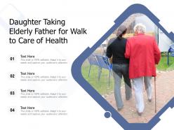 Daughter taking elderly father for walk to care of health