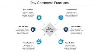 Day commerce functions ppt powerpoint presentation icon model cpb