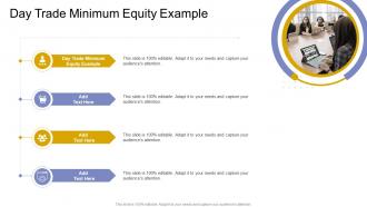 Day Trade Minimum Equity Example In Powerpoint And Google Slides Cpb