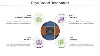 Days Collect Receivables In Powerpoint And Google Slides Cpb