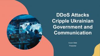 Ddos Attacks Cripple Ukrainian Government And Communication PPT Outline AT