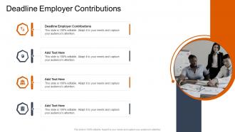 Deadline Employer Contributions In Powerpoint And Google Slides Cpb
