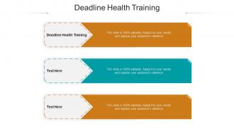Deadline health training ppt powerpoint presentation styles display cpb
