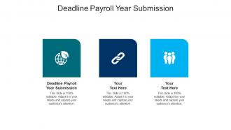 Deadline payroll year submission ppt powerpoint presentation summary gallery cpb