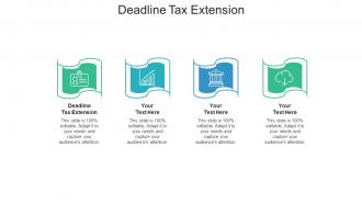 Deadline tax extension ppt powerpoint presentation show designs download cpb
