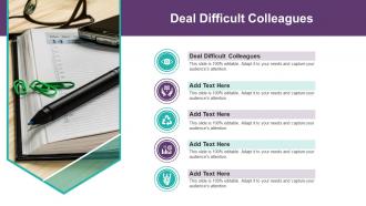 Deal Difficult Colleagues In Powerpoint And Google Slides Cpb