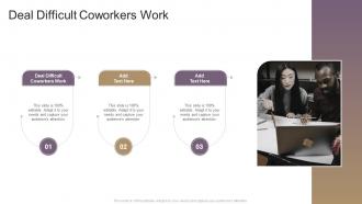 Deal Difficult Coworkers Work In Powerpoint And Google Slides Cpb