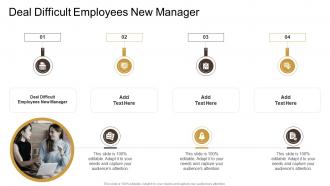 Deal Difficult Employees New Manager In Powerpoint And Google Slides Cpb
