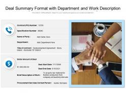 Deal summary format with department and work description