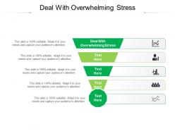 Deal with overwhelming stress ppt powerpoint presentation visual aids example 2015 cpb