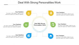Deal with strong personalities work ppt powerpoint presentation shapes cpb