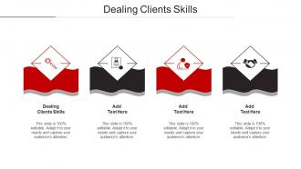 Dealing Clients Skills Ppt Powerpoint Presentation Show Ideas Cpb
