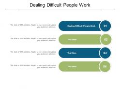 Dealing difficult people work ppt powerpoint presentation file display cpb