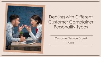 Dealing With Different Customer Complainer Personality Types PPT Demonstration AT