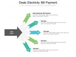 Deals electricity bill payment ppt powerpoint presentation infographics topics cpb