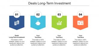 Deals longterm investment ppt powerpoint presentation slides graphics pictures cpb