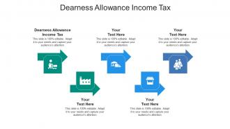 Dearness allowance income tax ppt powerpoint presentation infographics deck cpb