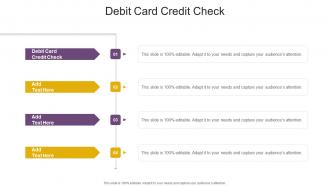Debit Card Credit Check In Powerpoint And Google Slides Cpb