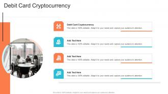 Debit Card Cryptocurrency In Powerpoint And Google Slides Cpb