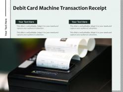 Debit Card Machine Transaction Receipt