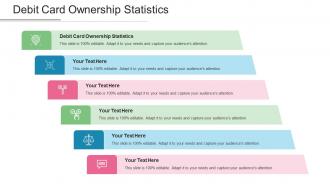 Debit Card Ownership Statistics Ppt Powerpoint Presentation Summary Smartart Cpb