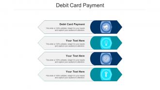Debit card payment method ppt powerpoint presentation pictures backgrounds cpb