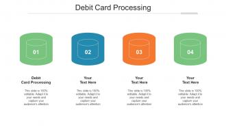 Debit Card Processing Ppt Powerpoint Presentation Infographics Slideshow Cpb