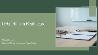 Debriefing In Healthcare PPT Presentation VA