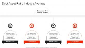 Debt Asset Ratio Industry Average In Powerpoint And Google Slides Cpb