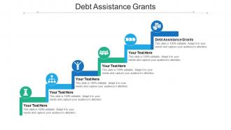 Debt assistance grants ppt powerpoint presentation file example introduction cpb