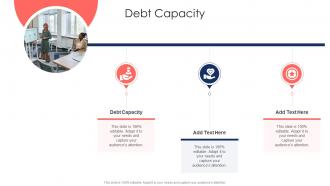 Debt Capacity In Powerpoint And Google Slides Cpb