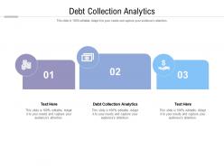 Debt collection analytics ppt powerpoint presentation slides visual aids cpb