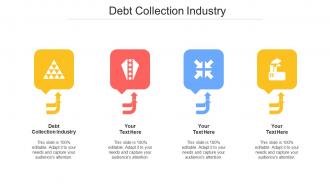Debt Collection Industry Ppt Powerpoint Presentation Slides Smartart Cpb